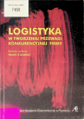 Logistyka w tworzeniu  przewagi konkurencyjnej firmy