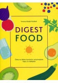 Digest Food Dieta na dobre trawienie i przyswajanie tego, co najlepsze