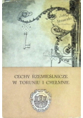 Cechy Rzemieślnicze w Toruniu i Chełmnie