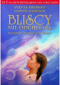 Bliscy nie odchodzą