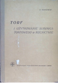 Torf i użytkowanie surowca torfowego w rolnictwie