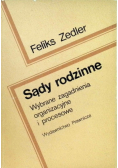Sądy rodzinne Wybrane zagadnienia organizacyjne i procesowe