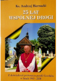 25 lat wspólnej drogi