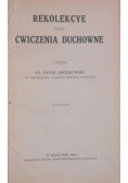 Rekolekcye czyli ćwiczenia duchowne, 1924 r.