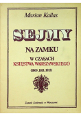 Sejmy na zamku w czasach Księstwa Warszawskiego