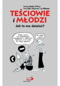 Teściowie i młodzi jak to ma działać