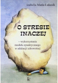 O stresie inaczej