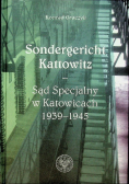 Sondergericht Kattowitz Sąd Specjalny w Katowicach 1939 1945