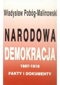 Narodowa demokracja 1887-1918. Fakty i dokumenty