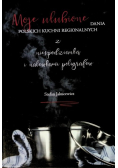 Moje ulubione dania polskich kuchni regionalnych
