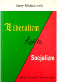 Liberalizm kontra Socjalizm