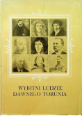 Wybitni ludzie dawnego Torunia