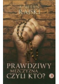 Prawdziwy mężczyzna czyli kto