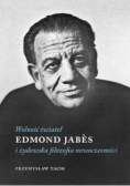 Wolność świateł Edmond Jabes i żydowska filozofia nowoczesności