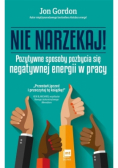 Nie narzekaj