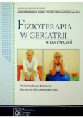 Fizjoterapia w geriatrii Atlas ćwiczeń