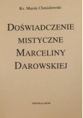 Doświadczenie mistyczne Marceliny Darowskiej