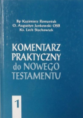 Komentarz praktyczny do Nowego Testamentu Tom 1