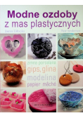 Modne ozdoby z mas plastycznych
