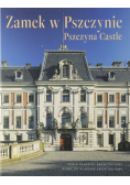 Zamek w Pszczynie Perła śląskiej architektury