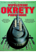 Ilustrowana encyklopedia Współczesne okręty podwodne