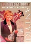 Antyki. Spojrzenie z bliska