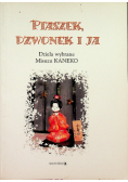 Ptaszek, dzwonek i ja