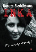 Danuta Siedzikówna Inka Pamiętamy