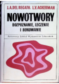 Nowotwory Rozpoznanie leczenie i rokowanie