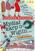 Myślał karp o Wigilii…