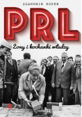 PRL Żony i kochanki władzy