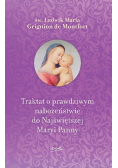 Traktat o prawdziwym nabożeństwie do Najświętszej Maryi Panny