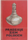 Pradzieje ziem polskich Tom 1 i 2