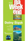 Na weekend Dolny Śląsk