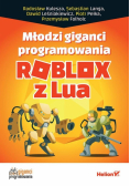 Młodzi giganci programowania Roblox z Lua