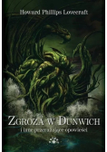Zgroza w Dunwich i inne przerażające opowieści