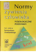 Normy żywienia człowieka Fizjologiczne podstawy