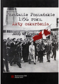 Powstanie Poznańskie 1956 roku Akty oskarżenia