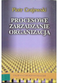 Procesowe zarządzanie organizacją