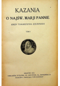 Kazania o Najśw Marji Pannie Tom 1 1921 r.