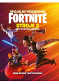 Oficjalny przewodnik Fortnite Stroje Część 2