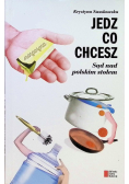 Jedz co chcesz Sąd nad polskim stołem