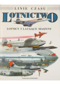 Linie czasu. Lotnictwo: Lotnicy i latające maszyny