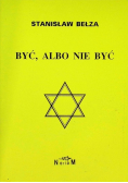 Być ,albo nie być