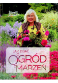 Jak dbać o ogród marzeń