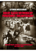 Dolny Śląsk kryminalny podziemny i niezwyczajny