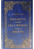 Balladyna Lilla Weneda Mazepa