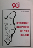 Deportacje Nauczycieli do ZSRR 1939 - 1941