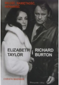 Elizabeth Taylor i Richard Burton Miłość namiętność nienawiść