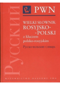 Wielki słownik rosyjsko - polski z kluczem polsko - rosyjskim